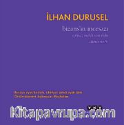 Bizans’ın İncesazı