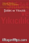 Psikanaliz Defterleri 6 / Çocuk ve Ergen Çalışmaları / Şiddet ve Yıkıcılık