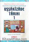 Uşşakızade Tarihi 1 / Uşşakızade es-Seyyid İbrahim Hasib Efendi
