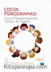 Çocuk Psikodraması & Çocuk Psikoterapisinde Yaratıcı Bir Sistem