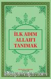 İlk Adım Allah'ı Tanımak