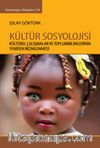 Kültür Sosyolojisi & Kültürel Çalışmalar ve Toplumbilimlerinin Yeniden Biçimlenmesi