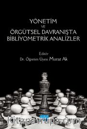 Yönetim ve Örgütsel Davranışta Bibliyometrik Analizler