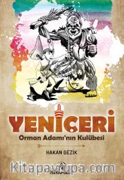 Yeniçeri <br /> Orman Adamının 