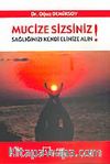 Mucize Sizsiniz!