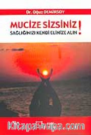 Mucize Sizsiniz!