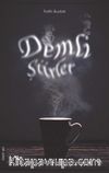 Demli Şiirler