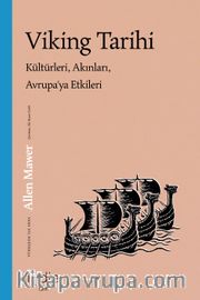 Viking Tarihi <br /> Kültürleri, Akınları, Avrupa’ya Etkileri