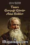 Tanrı Gerçeği Görür Ama Bekler
