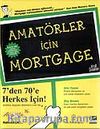 Amatörler İçin Mortgage