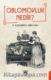 Oblomovluk Nedir ?