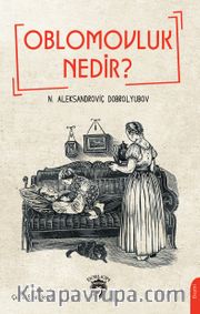 Oblomovluk Nedir ?