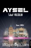 Aysel & Tuhaf Yolculuk