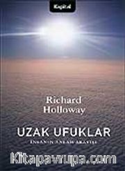 Uzak Ufuklar / İnsanın Anlam Arayışı