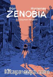 Zenobia <br /> Bir Göçmen Hikayesi