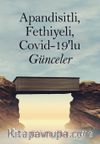 Apandisitli Fethiyeli Covid-19’lu Günceler 