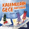 Kalemlerin Gece Macerası 