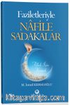 Faziletleriyle Nafile Sadakalar