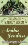 Araba Sevdası (Günümüz Türkçesi)
