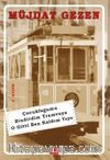 Çocukluğumu Bindirdim Tramvaya O Gitti Ben Kaldım Yaya