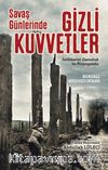 Savaş Günlerinde Gizli Kuvvetler & İstihbarat, Casusluk ve Propaganda