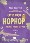 Çayır Kuşu Hop Hop / İmkansız Diye Bir Şey Yok (Birinci Kitap)