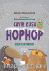 Çayır kuşu Hop Hop / Kışın Kurtarıcısı (İkinci Kitap)