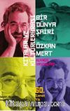 Kıtalar ve Kültürler Arası Bir Dünya Şairi Özkan Mert