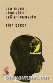 Alo Kızım Gömleğimi Değiştiremedim