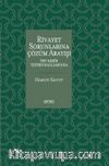 Rivayet Sorunlarına Çözüm Arayışı
