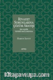 Rivayet Sorunlarına Çözüm Arayışı