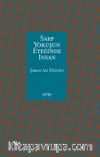 Sarp Yokuşun Eteğinde İnsan (Ciltli)