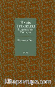 Hadis Tetkikleri <br /> Eleştirel Bir Yaklaşım