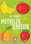 İlk Sözlüğüm / Meyveler Sebzeler