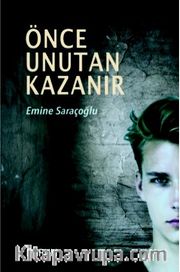 Önce Unutan Kazanır