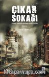 Çıkar Sokağı & Savaşların Gölgesinden Sona Doğru