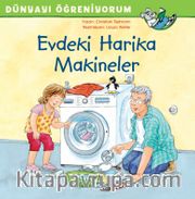 Evdeki Harika Makineler / Dünyayı Öğreniyorum