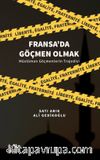 Fransa'da Göçmen Olmak & Müslüman Göçmenlerin Trajedisi