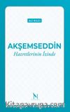 Akşemseddin Hazretlerinin İzinde