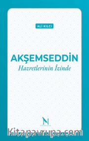 Akşemseddin Hazretlerinin İzinde