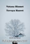 Vatana Hizmet Yuvaya Hasret 