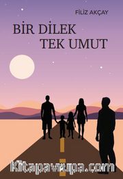 Bir Dilek Tek Umut