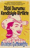 İlişki Durumu: Kendisiyle Birlikte 