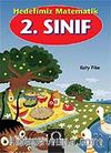2. Sınıf / Hedefimiz Matematik