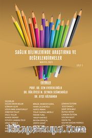 Sağlık Bilimlerinde Araştırma ve Değerlendirmeler Mayıs Cilt I