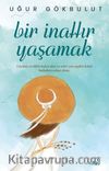 Bir İnattır Yaşamak