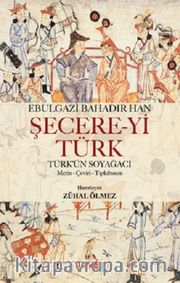 Şecere-yi Türk <br /> Türk’ün Soyağacı