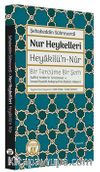 Nur Heykelleri - Heyakilü’n-Nûr  Bir Tercüme Bir Şerh 