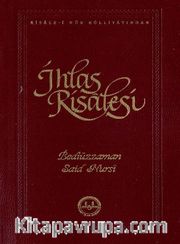 İhlas Risalesi - Risale-i Nur Külliyatından