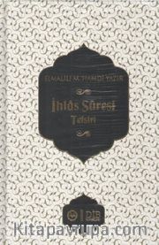 Elmalılı Hamdi Yazır İhlas Suresi Tefsiri